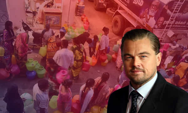 చెన్నై ‘నీటి ఎద్దడి’పై గళమెత్తిన ‘టైటానిక్’ హీరో