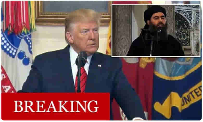 బ్రేకింగ్: ఐసిస్ చీఫ్ బాగ్దాదీ హతం.. ధృవీకరించిన ట్రంప్!