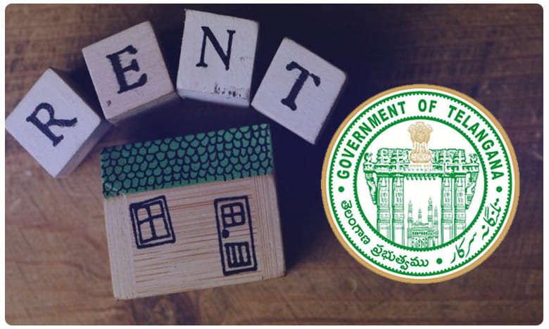 అద్దె అడిగితే కఠిన చర్యలు...తెలంగాణ సర్కార్