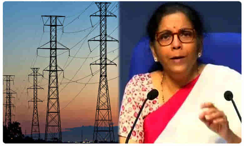 కేంద్రం సంచలన నిర్ణయం.. విద్యుత్ డిస్కంల ప్రైవేటీకరణ - నిర్మలా సీతారామన్