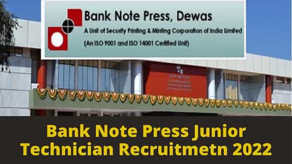 Bank Note Press 2022: ఈ ఉద్యోగాలకు అప్లై చేశారా? బ్యాంక్ నోట్ ప్రెస్, దేవాస్లో 81 జూనియర్ టెక్నీషియన్ పోస్టులు..!