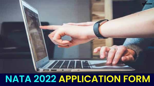 NATA 2022: నేటితో ముగియనున్న నాటా 2022 ఫేజ్ 1 రిజిస్ట్రేషన్ ప్రక్రియ..బీఆర్క్ కోర్సుల్లో ప్రవేశాలకు..