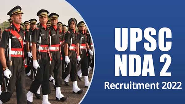 UPSC NDA 2 Notification 2022: యూపీఎస్సీ నేషనల్ డిఫెన్స్, నావల్ అకాడమీల్లో 400 ఖాళీలు.. ఇంటర్ చదివినవారు అర్హులు..