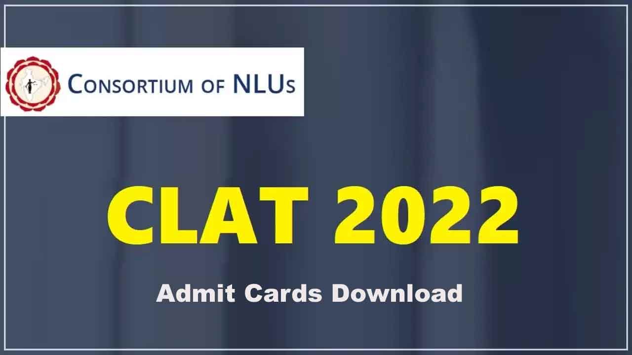 CLAT 2022 Exam Date: క్లాట్‌ - 2022 ప్రవేశ పరీక్ష అడ్మిట్‌ కార్డులు విడుదల..పరీక్ష తేదీ ఎప్పుడంటే..