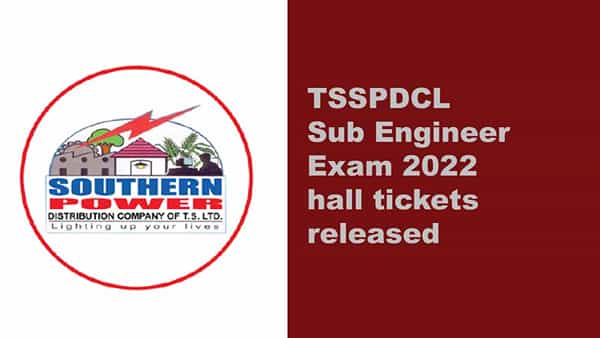 TSSPDCL SE Exam date: సబ్ ఇంజనీర్ పోస్టులకు హాల్ టికెట్లు విడుదల.. పరీక్ష ఎప్పుడంటే..
