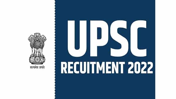UPSC Recruitment 2022: కేంద్ర కొలువులకు యూపీఎస్సీ నోటిఫికేషన్ విడుదల.. పూర్తి వివరాలు తెలుసుకోండి..