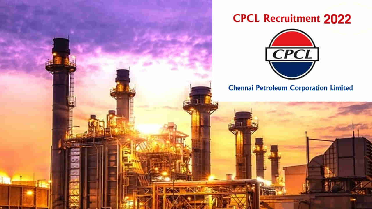 CPCL Recruitment 2022: బీటెక్‌ నిరుద్యోగులకు బంపరాఫర్‌! పెట్రోలియం కార్పొరేషన్‌ లిమిటెడ్‌లో ఉద్యోగాలు.. నెలకు రూ.1,80,000ల జీతం..