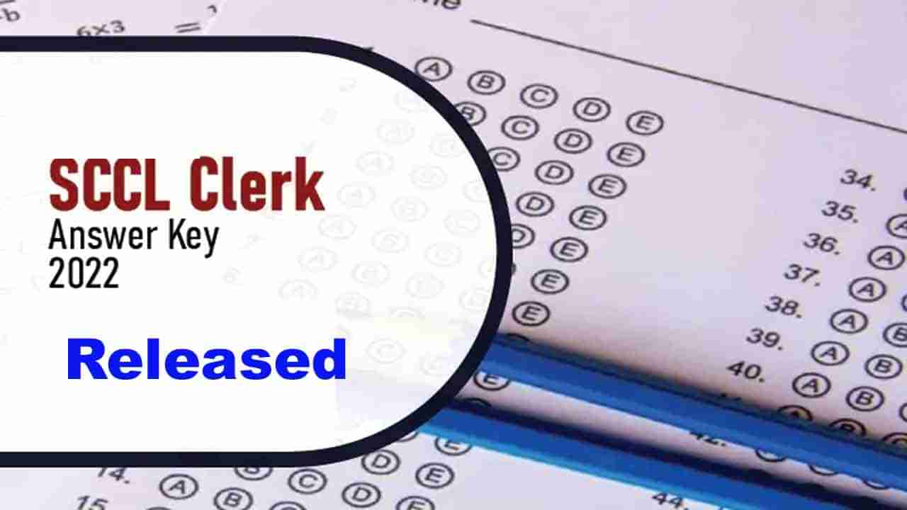 SCCL Clerk Answer Key 2022: సింగరేణి జూనియర్‌ అసిస్టెంట్‌ రాత పరీక్ష ఆన్సర్‌ కీ విడుదల.. ఇలా డౌన్‌లోడ్‌ చేసుకోండి..