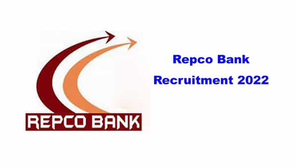Repco Bank Recruitment 2022: ఆంధ్రప్రదేశ్తో సహా పలు రాష్ట్రాల్లో క్లర్క్ ఉద్యోగాలకు రెప్కో బ్యాంక్ నోటిఫికేషన్ విడుదల.. పూర్తి వివరాలివే..