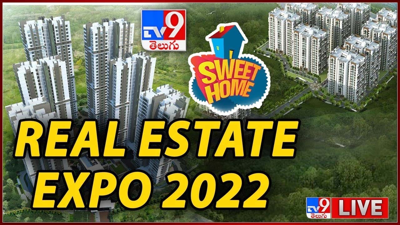 TV9 Sweet Home Real Estate Expo 2022 సొంతింటి కల సాకారం చేసుకునేవాళ్ళ