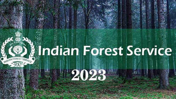UPSC IFS Notification 2023: ఇండియన్ ఫారెస్ట్ సర్వీసెస్ ఎగ్జామినేషన్-2023 నోటిఫికేషన్ విడుదల