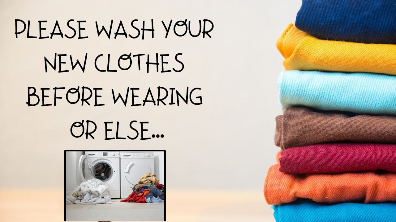 Wash New Clothes కొత్త బట్టలను ఉతకకుండా అలానే వేసుకుంటున్నారా.. పెద్ద