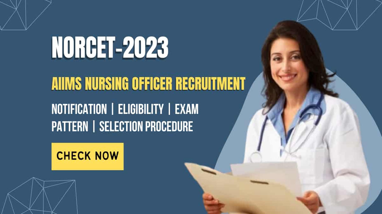AIIMS Recruitment 2023: ఎయిమ్స్‌లో 3,055 నర్సింగ్ ఆఫీసర్ ఉద్యోగాలకు నోటిఫికేషన్‌ విడుదల.. ఇలా ఎంపిక చేస్తారు..