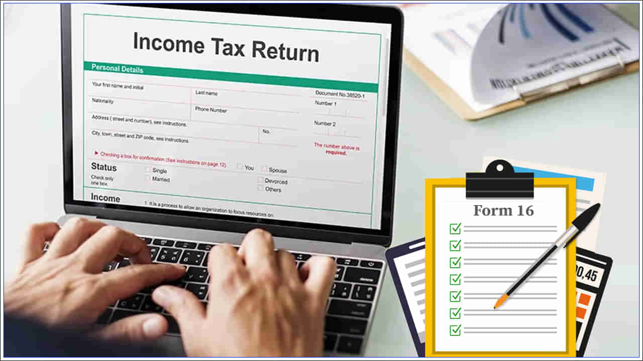 Income Tax Form 16: ఫారం-16 అంటే ఏమిటి? దీని ఉపయోగం ఏమిటి?
