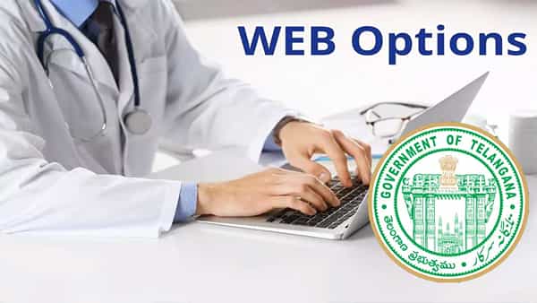 TS MBBS Admissions 2023: నేటి నుంచి ఎంబీబీఎస్ రెండో రౌండ్కు వెబ్ ఆప్షన్లు.. ప్రవేశాల రద్దుకు రేపటి వరకు అవకాశం!