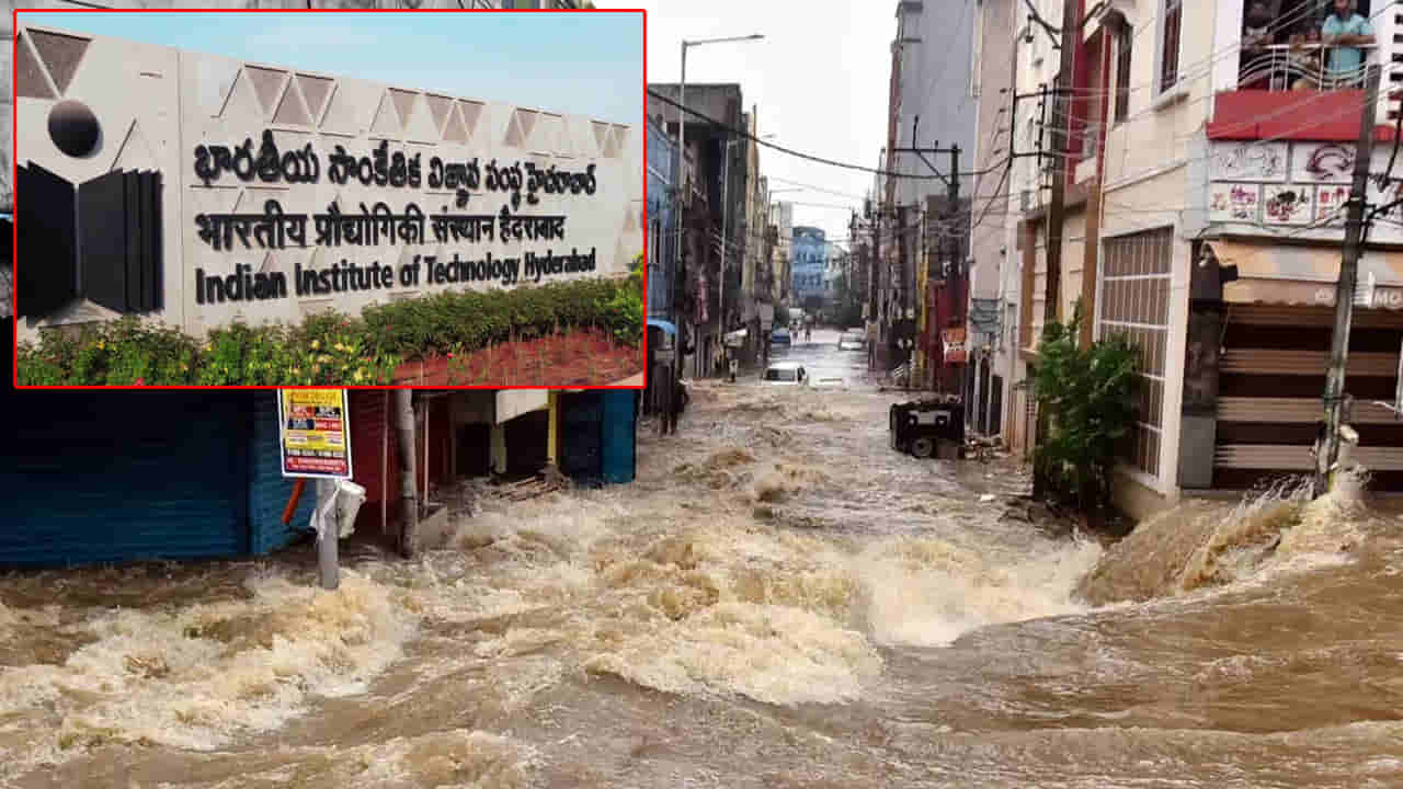 Hyderabad: వరదలకు టెక్నాలజీతో చెక్‌.. అధునాతన వ్యవస్థను రూపొందిస్తోన్న IIT హైదరాబాద్‌