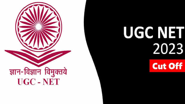 UGC-NET Cut Off 2023: యూజీసీ-నెట్ జూన్ 2023 కటాఫ్ మార్కులు విడుదల.. కేటగిరీ వారీగా మార్కులు ఇవే..