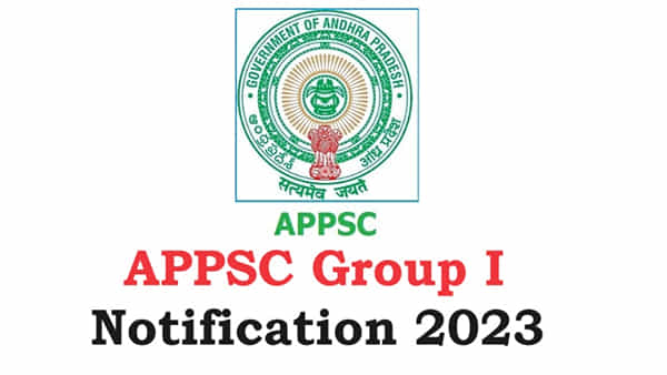 APPSC Group 1 Notification 2023: ఏపీ గ్రూప్-1 నోటిఫికేషన్ విడుదల.. మొత్తం ఎన్ని పోస్టులున్నాయంటే