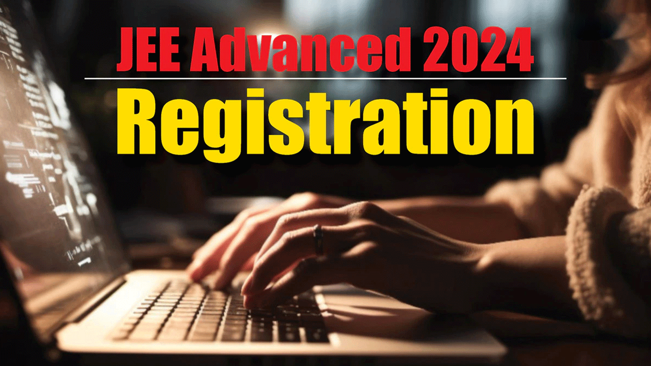 JEE Advanced 2024: జేఈఈ అడ్వాన్స్‌డ్‌ ఆన్‌లైన్‌ రిజిస్ట్రేషన్‌ ప్రారంభం.. పరీక్ష ఎప్పుడు ఉంటుందంటే!