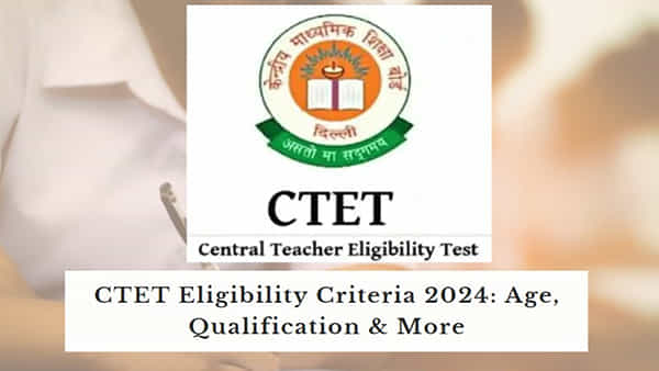 CTET December 2024: సెంట్రల్ టీచర్ ఎలిజిబిలిటీ టెస్ట్ (సీటెట్) డిసెంబర్-2024 నోటిఫికేషన్ విడుదల