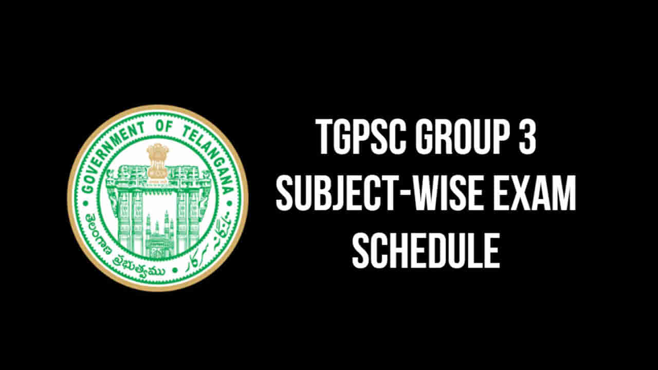 TGPSC Group 3 Exam Schedule: తెలంగాణ గ్రూప్‌ 3 అభ్యర్ధులకు బిగ్ అప్‌డేట్.. పరీక్షల పూర్తి షెడ్యూల్‌ ఇదే