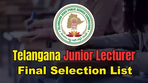 TSPSC JL Final Selection List: జూనియర్ లెక్చరర్ పోస్టుల ఫైనల్ లిస్ట్ వచ్చేసింది.. ఒక్క క్లక్తో ఇక్కడ చెక్ చేసుకోండి