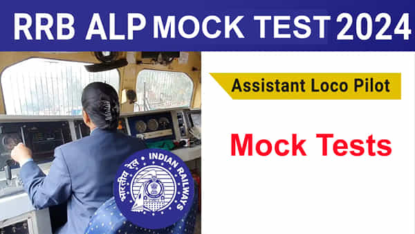 RRB ALP Mock Test 2024: రైల్వేలో 18,799 అసిస్టెంట్ లోకోపైలట్ పోస్టులు.. ఆన్లైన్ మాక్ టెస్టులు వచ్చేశాయ్
