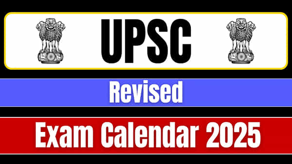 UPSC Exam 2025 Calendar: యూపీఎస్సీ పరీక్షల తేదీలు మళ్లీ మళ్లీ మారుచుండున్.. కొత్త ఎగ్జామ్స్ క్యాలెండర్ 2025 ఇదే