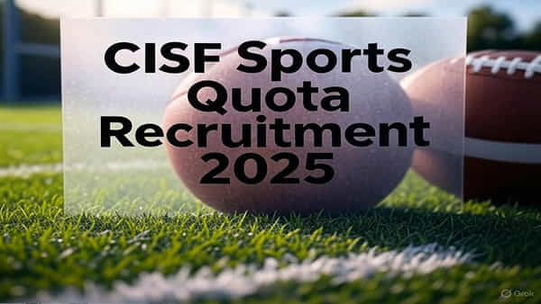 CISF Sports Quota Constable Jobs: స్పోర్ట్స్ కోటాలో కానిస్టేబుల్ ఉద్యోగాలు.. ఇంటర్ పాసైతే చాలు కొలువు మీ సొంతం! నో ఎగ్జాం..