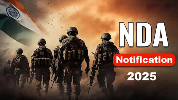 UPSC NDA 2 2025 Notification: యూపీఎస్సీ నేషనల్ డిఫెన్స్, నావల్ అకాడమీ ప్రవేశాల నోటిఫికేషన్ విడుదల