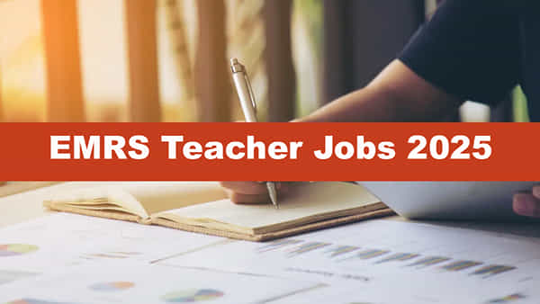 EMRS Teacher Jobs 2025: ఏకలవ్య మోడల్ రెసిడెన్షియల్ స్కూల్స్లో 7,267 టీచర్ ఉద్యోగాలు.. ఎంపికైతే రూ.2 లక్షల జీతం