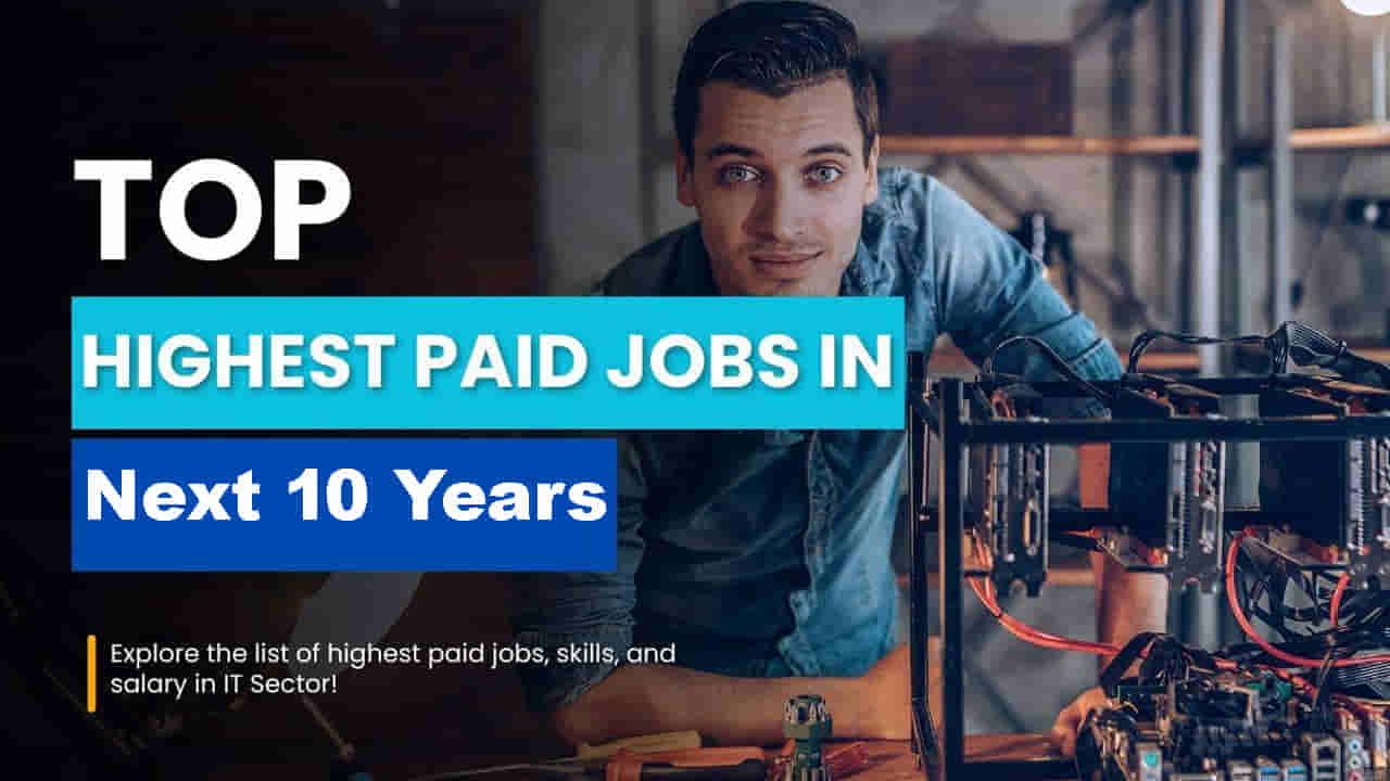 High Salary Jobs: నిరుద్యోగులకు అలర్ట్.. వచ్చే పదేళ్లలో కాసుల వర్షం కురిపించే టాప్ 20 జాబ్స్ ఇవే! ఏకంగా కోట్లలో జీతాలు..