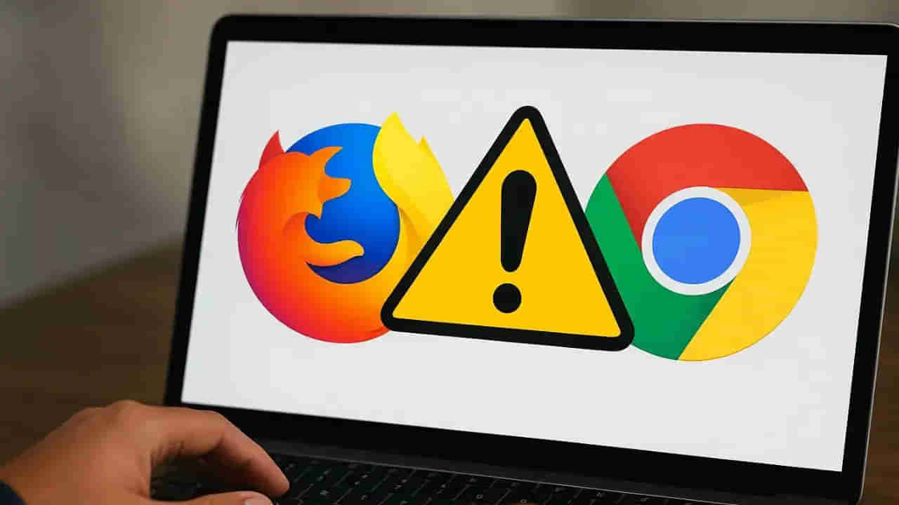 క్రోమ్, ఫైర్ఫాక్స్ యూజర్లకు హై అలర్ట్..! ఇలా చేయకుంటే.. మీరు కచ్చితంగా డేంజర్లో ఉన్నట్లే! కేంద్ర ప్రభుత్వ హెచ్చరిక