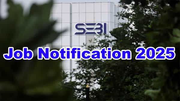 SEBI Jobs 2025: నెలకు రూ.1,26,100 జీతంతో సెబీలో ఉద్యోగాలు.. డిగ్రీ పాసైతే చాలు