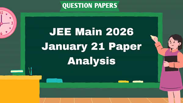 JEE Main 2026 Question Papers: జేఈఈ మెయిన్ క్వశ్చన్ పేపర్ ఎలా ఉందో చూశారా..? టాప్ స్కోర్ సాధ్యమేనా..
