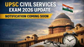 యూపీఎస్సీ సివిల్ సర్వీసెస్ 2026 నోటిఫికేషన్ వచ్చేస్తుందోచ్