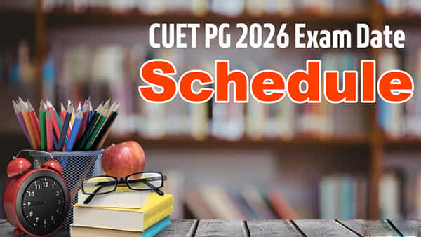 CUET PG 2026 Exam Dates: సీయూఈటీ పీజీ 2026 పరీక్షల షెడ్యూల్ విడుదల.. ఏ పరీక్ష ఏ తేదీనంటే?