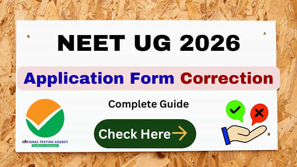 NEET UG 2026 Edit Option: నీట్ యూజీ 2026 అప్లికేషన్లో తప్పులు దొర్లాయా..? కరెక్షన్ విండో లింక్ ఇదిగో..