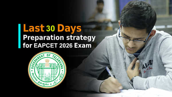 TG EAPCET 2026 Strategy: ఈఏపీసెట్కు 30 రోజుల వ్యూహం.. టాప్ స్కోరు కావాలంటే ఇలా చదవండి!