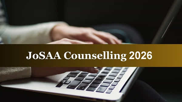 JoSAA Counselling 2026: జోసా కౌన్సెలింగ్ ఇంకా రిజిస్ట్రేషన్ చేసుకోలేదా? మరో 2 రోజులే ఛాన్స్..