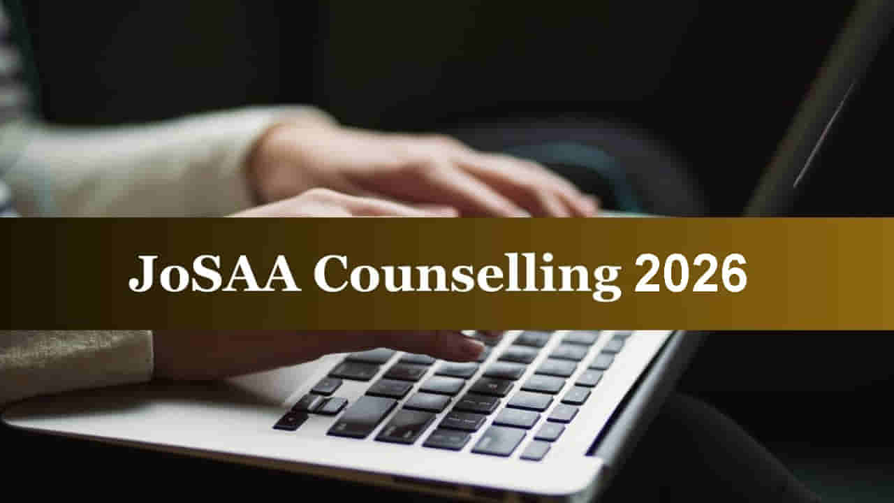 JoSAA Counselling 2026: జోసా కౌన్సెలింగ్ రిజిస్ట్రేషన్లు ప్రారంభం.. పూర్తి షెడ్యూల్ ఇదే