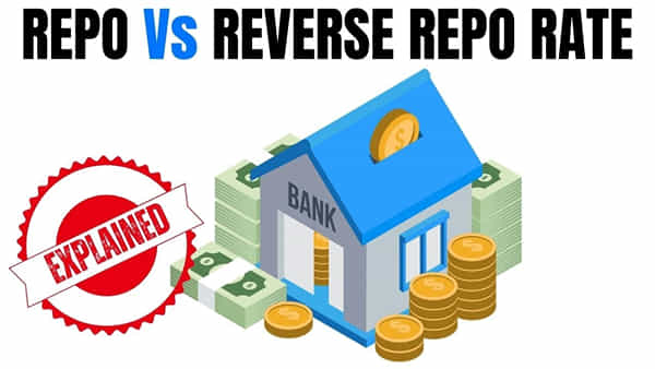 Explained: రెపో రేటు, రివర్స్ రెపో రేటు అంటే ఏంటో తెలుసా..?