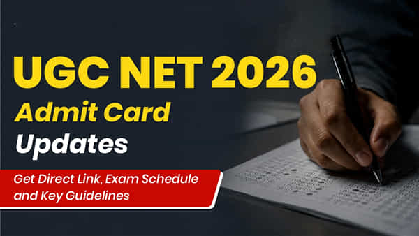 UGC NET 2026 Schedule: యూజీసీ నెట్ జూన్ 2026 పరీక్ష తేదీలు ఖరారు.. అడ్మిట్ కార్డుల డౌన్లోడ్ లింక్ ఇదే