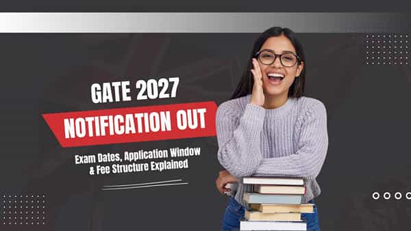 GATE 2027 నోటిఫికేషన్ విడుదల.. ఆగస్టు 14 నుంచి దరఖాస్తులు షురూ!