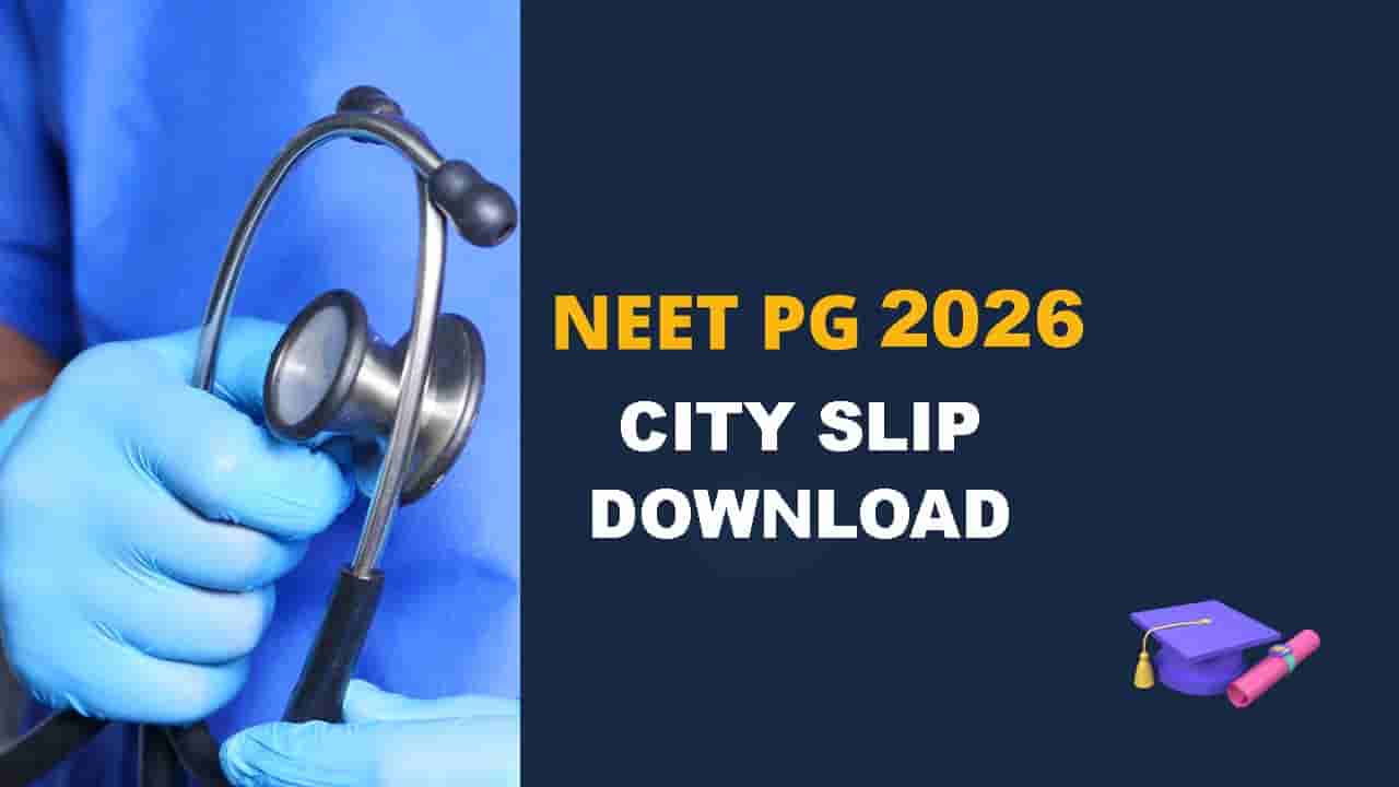 NEET PG 2026 సిటీ ఇంటిమేషన్ స్లిప్లు వచ్చేశాయ్.. ఇలా డౌన్లోడ్ చేసుకోండి