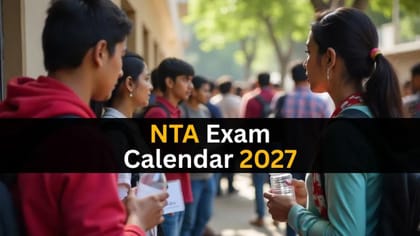 NTA ఎగ్జాం క్యాలెండర్ 2027 విడుదల.. JEE మెయిన్ పరీక్షలు ఎప్పుడంటే