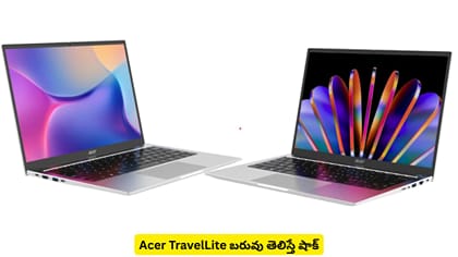 Acer TravelLite బరువు తెలిస్తే షాక్‌