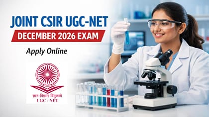 CSIR UGC NET 2026 డిసెంబర్ నోటిఫికేషన్‌ వచ్చేసింది.. లింక్ ఇదే