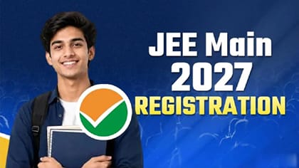 JEE Main 2027 రిజిస్ట్రేషన్లు.. అక్టోబరు చివరి వారంలో ప్రారంభం!