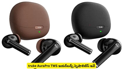 truke AuraPro TWS ఇయర్​బడ్స్​ స్పెషాలిటీస్​ ఇవే